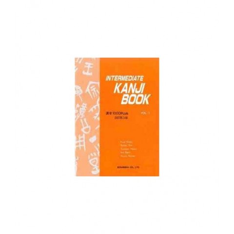 INTERMEDIATE KANJI BOOK (1)?KANJI 1000 PLUS (3RD) INTERMEDIATE KANJI BOOK (1)?KANJI 1000 PLUS (3RD)